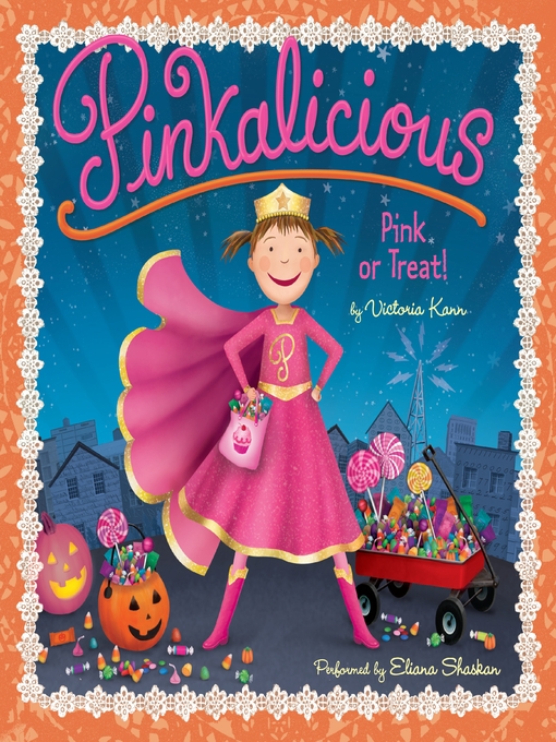Title details for Pink or Treat! by Victoria Kann - Available